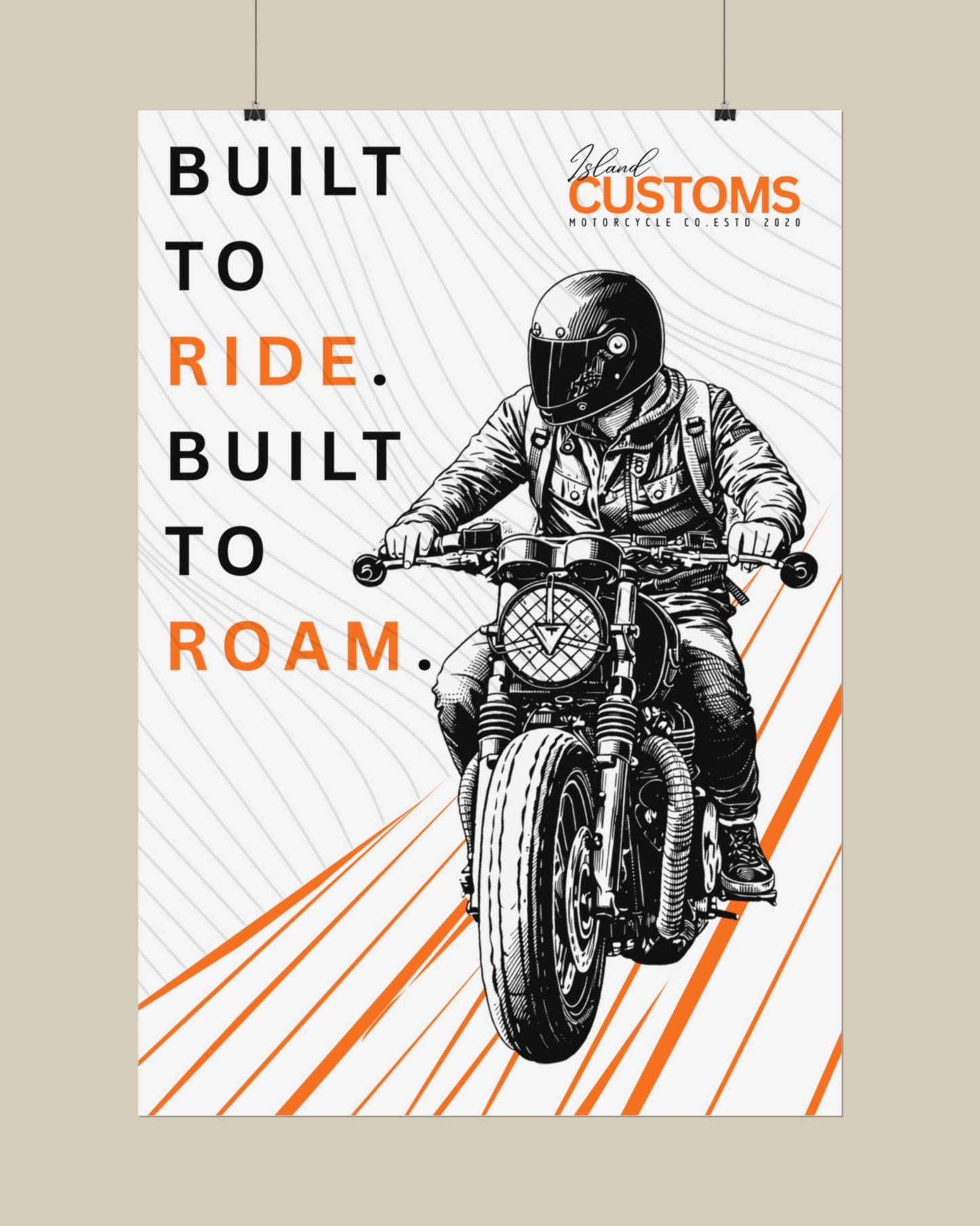 Poster with a motorcycle rider and text 'Built to Ride, Built to Roam' on a white background.