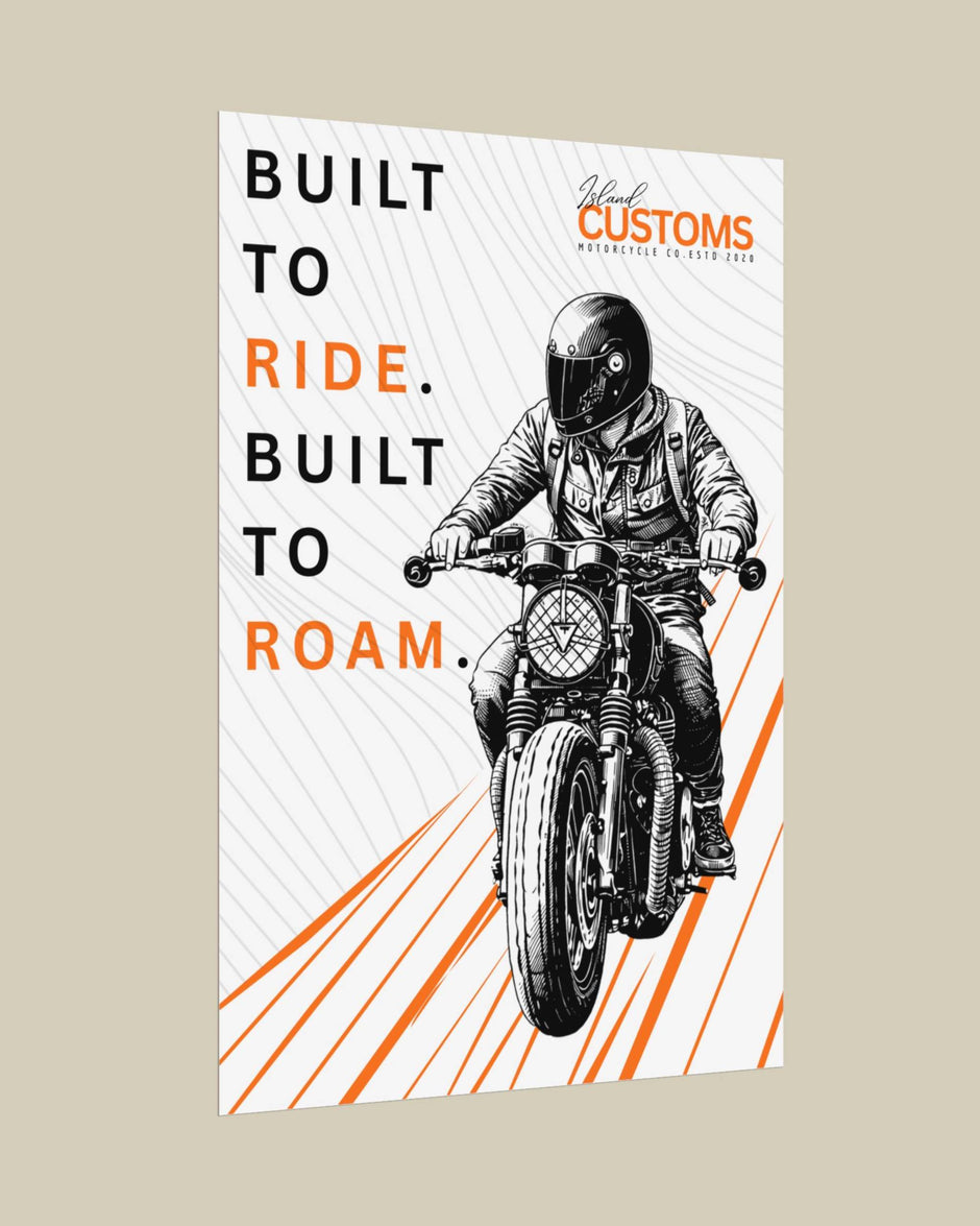 Poster with a motorcycle rider and text 'Built to Ride. Built to Roam.' on a beige background.